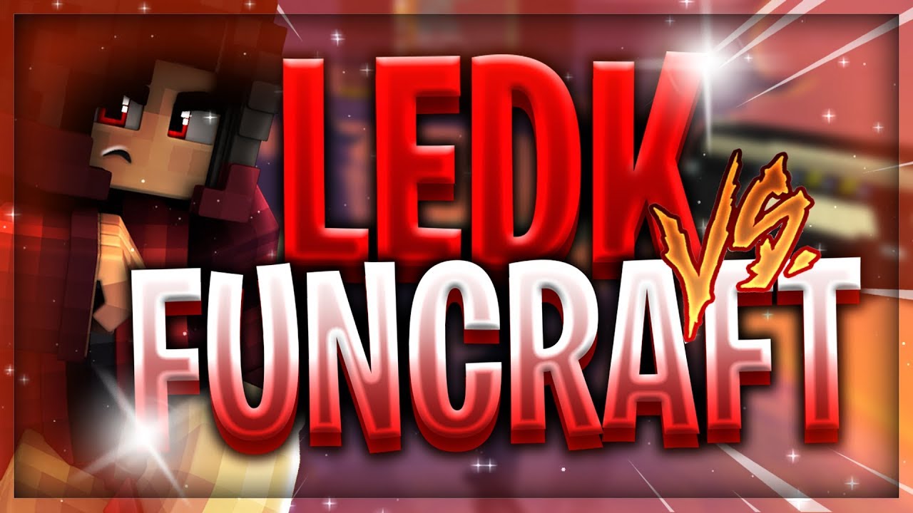 LEDK vs FUNCRAFT #4
