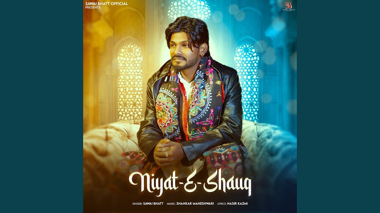 Niyat E Shauq