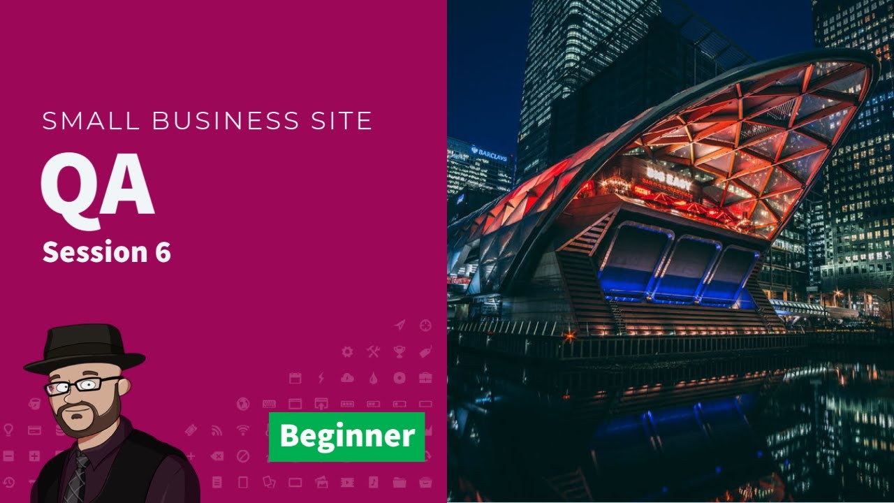 QA & Soft Launch - Build a Custom WordPress Website - Lesson 6