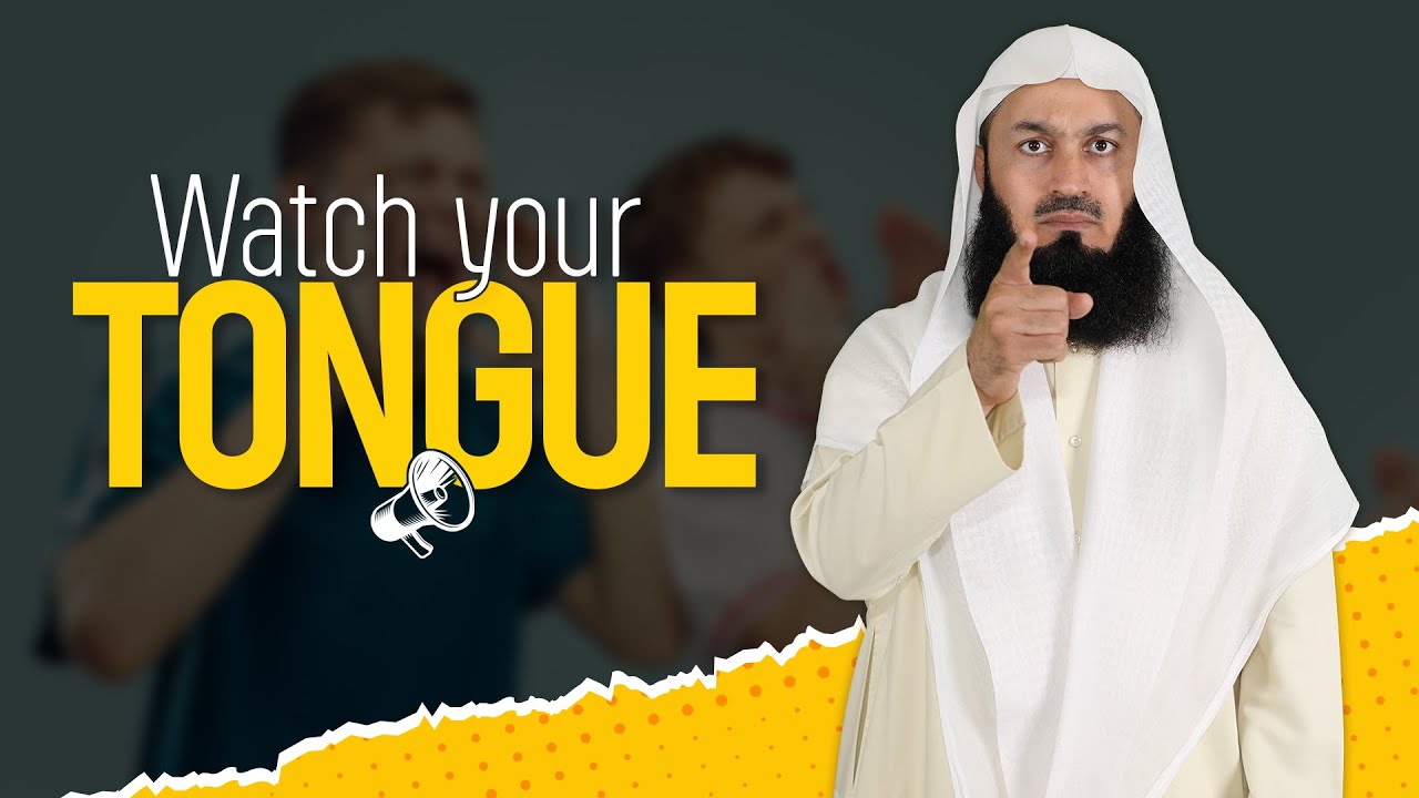 Watch your tongue! Mufti Menk