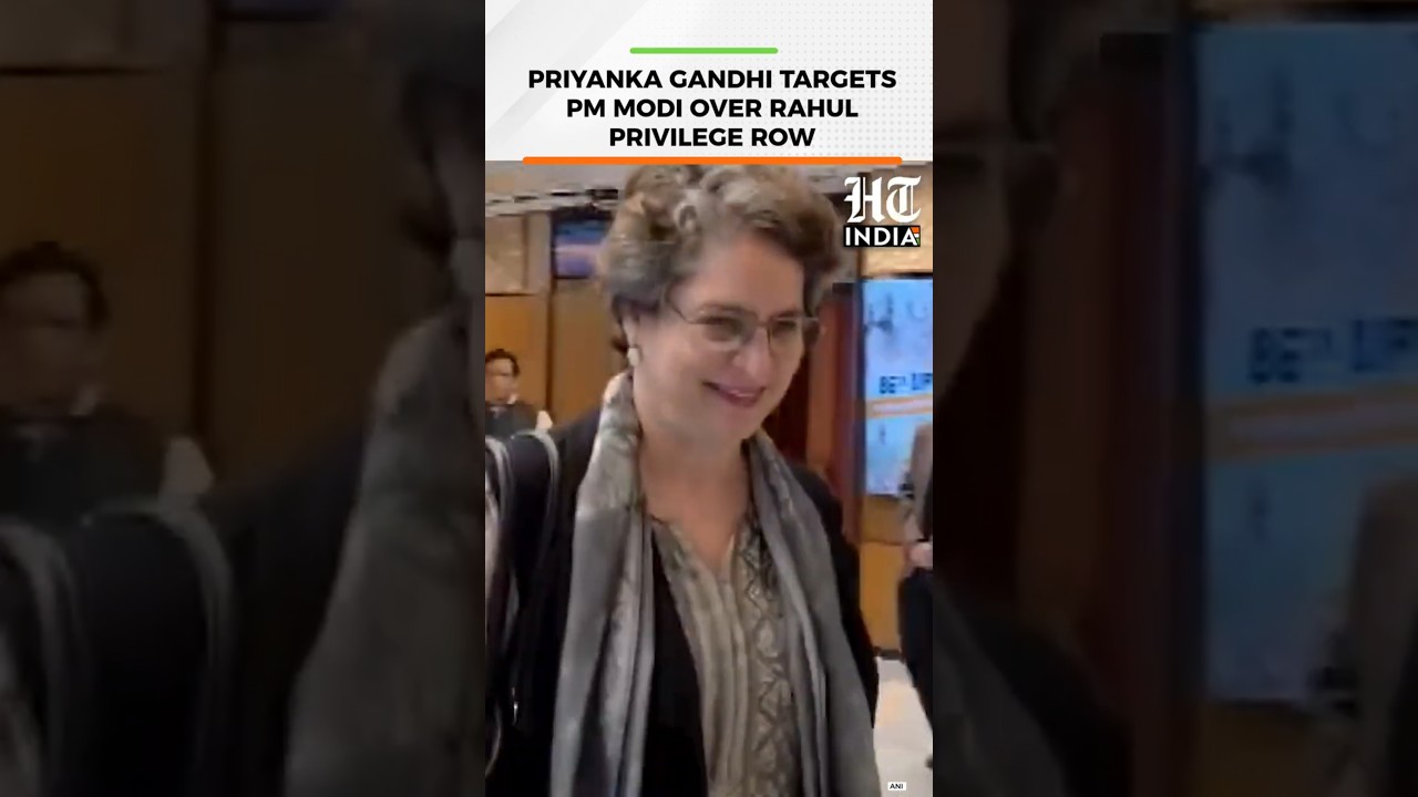 Priyanka Gandhi Questions PM Modi Over Government&rsquo;s Stand Over Rahul Privilege Row | HT India