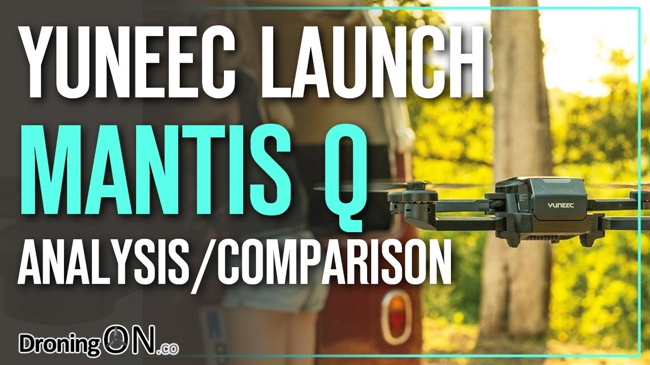 Yuneec Mantis Q Drone Analysis & Comparison Review