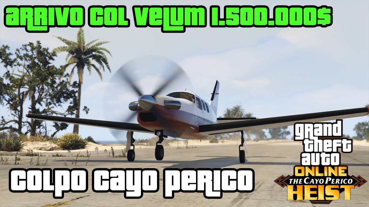 Colpo VELUM + Pistola DORATA 1.500.000$ - Colpo Cayo Perico GTA ONLINE ITA