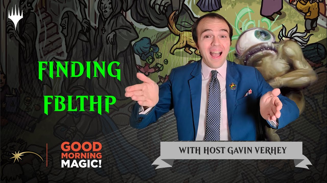 Who (and where) is FBLTHP??? | Magic the Gathering Completely, Utterly, Totally Lost MTG Secret Lair