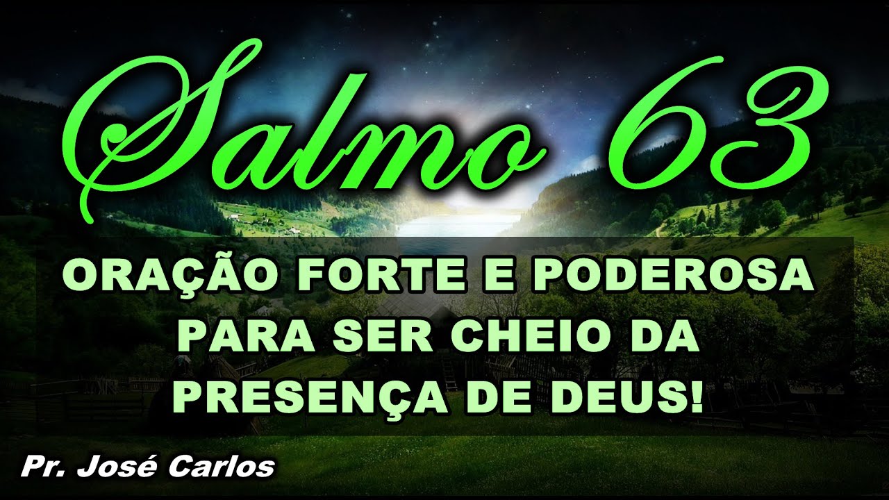 ((🔴)) SALMO 63 ORAÇÃO FORTE E PODEROSA PARA SER CHEIO DA PRESENÇA DE DEUS!