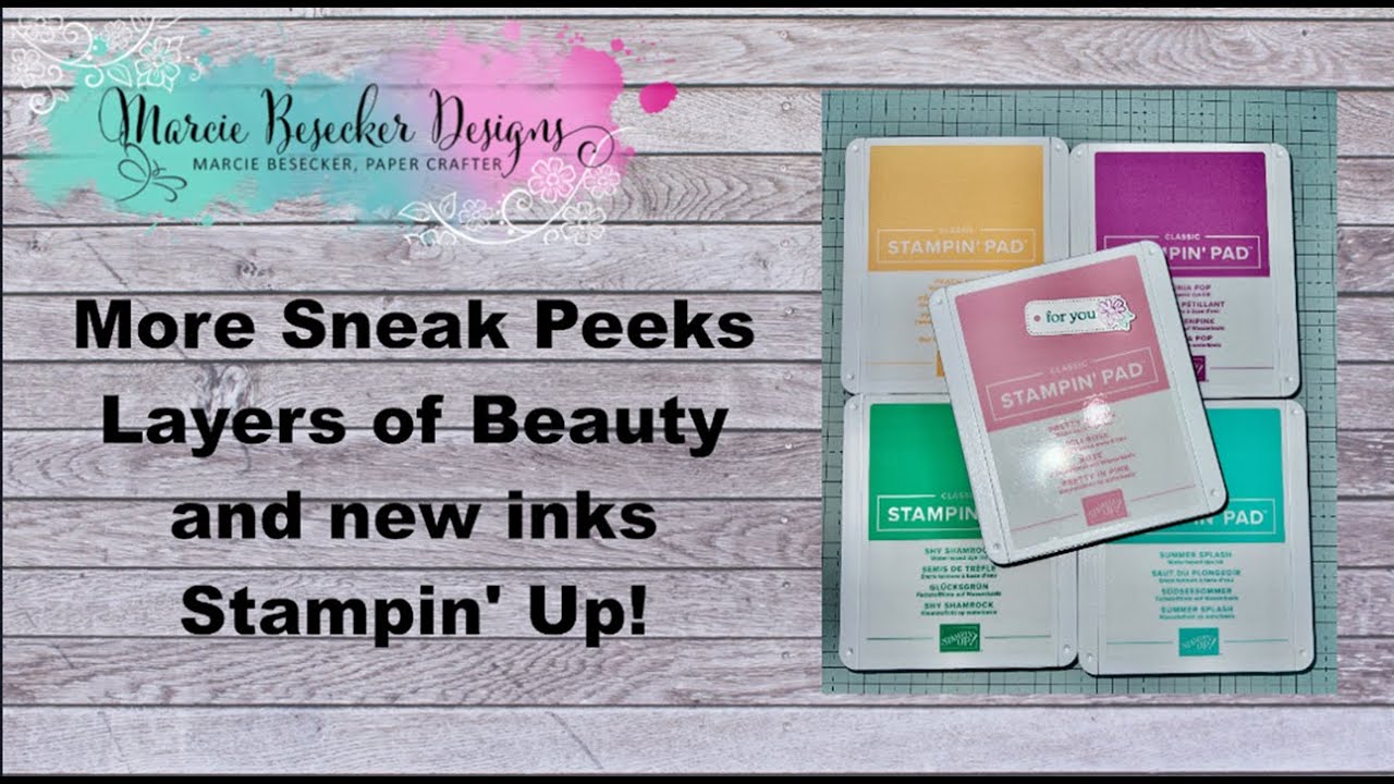 More Sneak Peeks - Layers of Beauty and New Inks -  Stampin' Up!