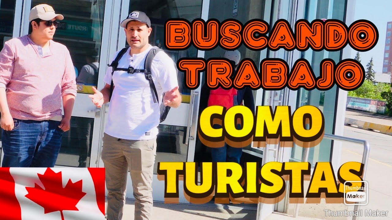 FINGIMOS SER TURISTAS Y CONSEGUIMOS TRABAJO EN CANADA FT @GEOVANYamezcua