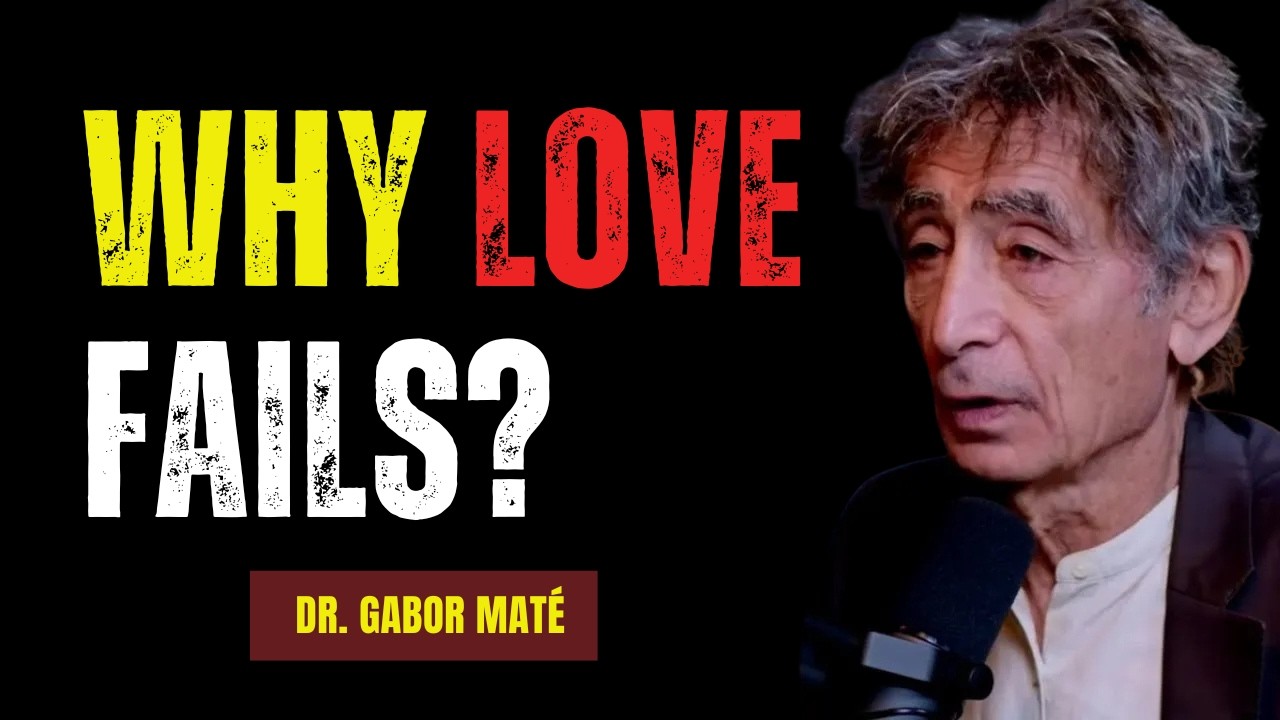 Why Most Relationships Fail Without Overcoming Your Past | Dr. Gabor Maté