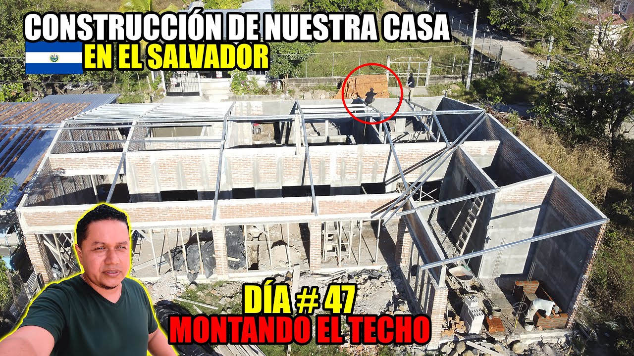 DÍA #47 DE CONSTRUCCIÓN DE NUESTRA CASA EN EL SALVADOR😱 MONTANDO EL TECHO‼