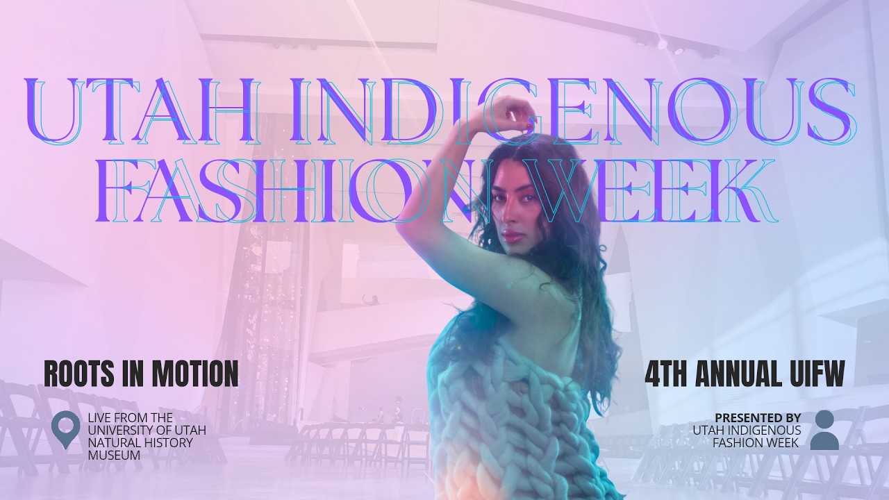 Utah Indigenous Fashion Week | Roots in Motion, 2026