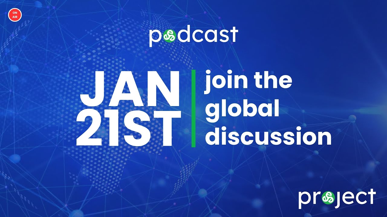 Project Podcast | JAN 21st