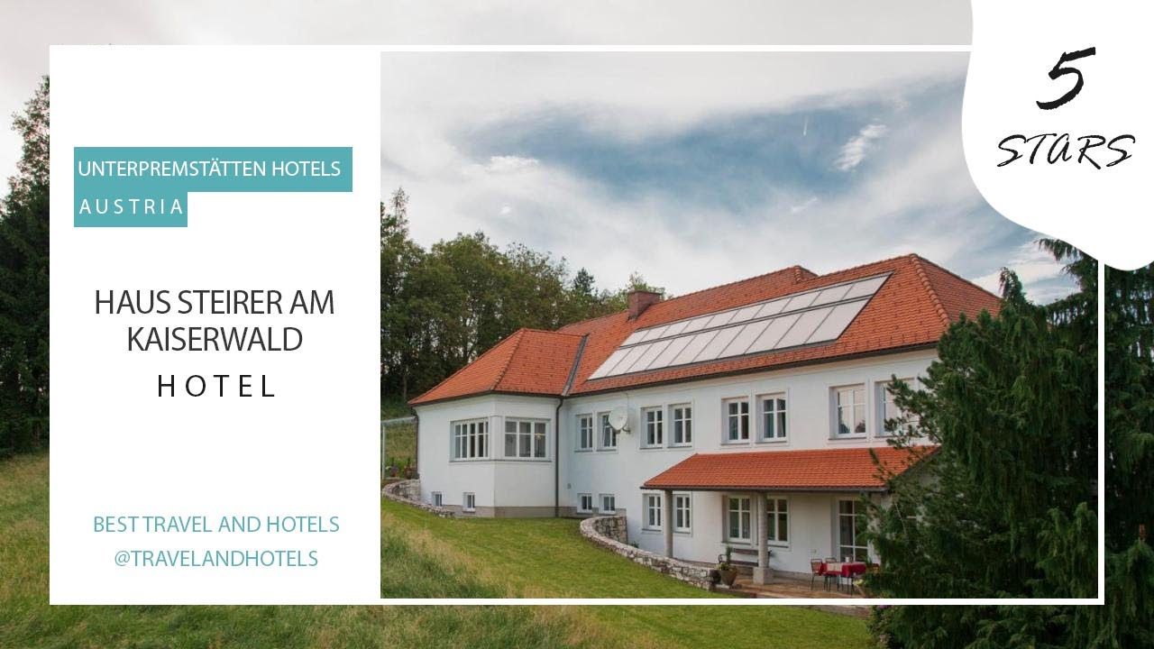 Haus Steirer am Kaiserwald - Unterpremstätten Hotels, Austria