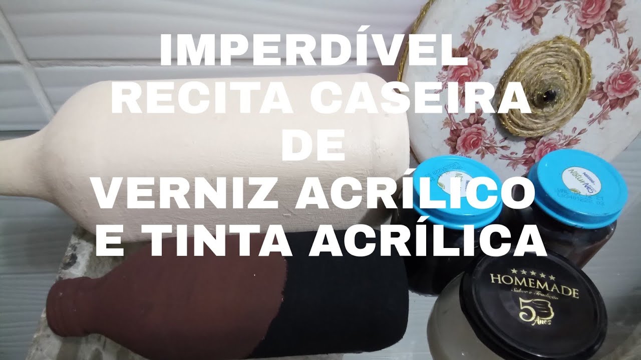 VERNIZ CASEIRO ACRÍLICO E TINTA  ACRÍLICA FOSCA APENAS DOIS PRODUTOS ! By Socorro Rodrigues