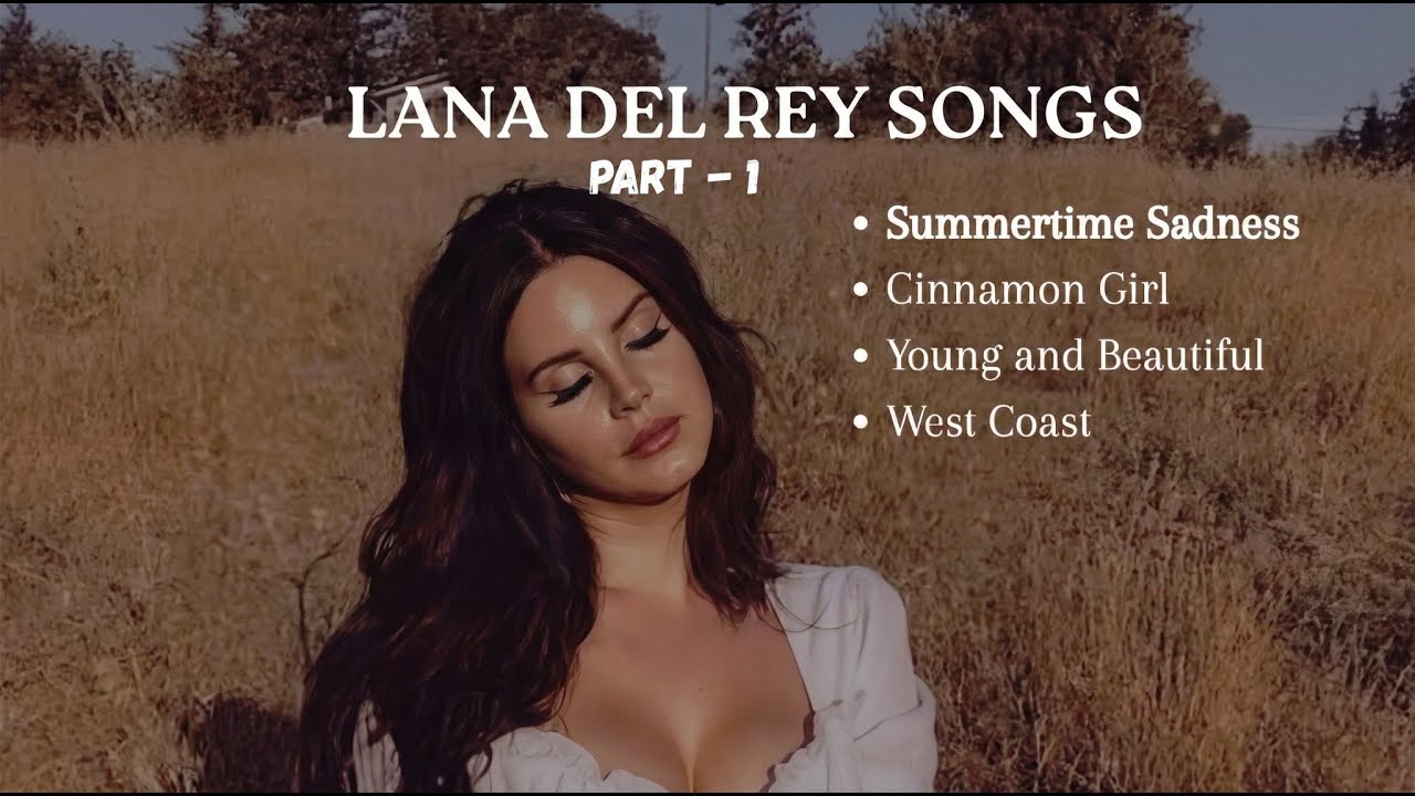 Dreamy & Aesthetic - part1 | Best of Lana Del Rey Playlist 🎧 Top Songs Collection