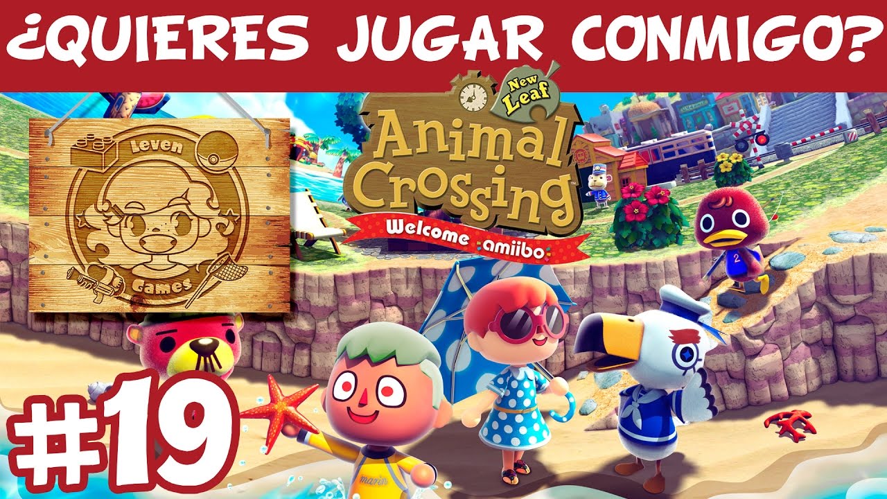 ¿QUIERES JUGAR CONMIGO A ANIMAL CROSSING NEW LEAF WELCOME AMIIBO? #19 Ven a Eastown!
