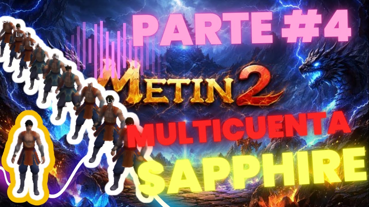 METIN2 MULTICUENTA SAPPHIRE PARTE #4