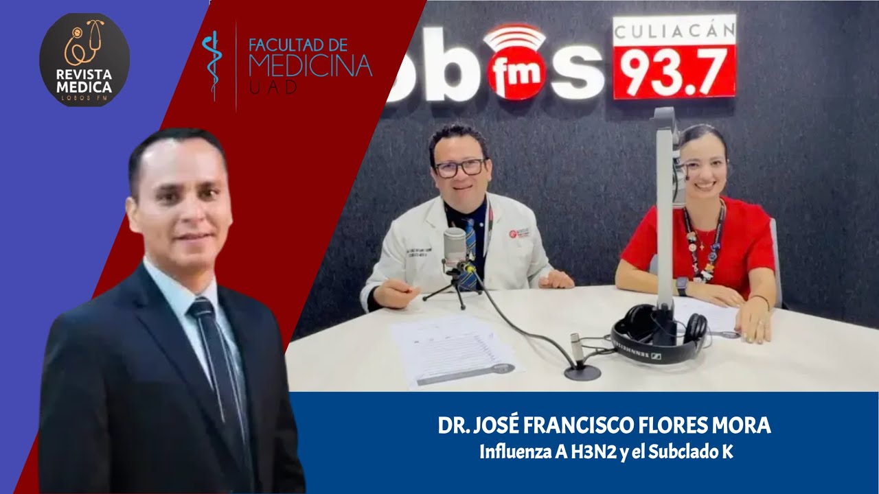 Influenza H3N2 y Subclado K | Dr. José Francisco Flores Mora | Especialista en Salud Pública