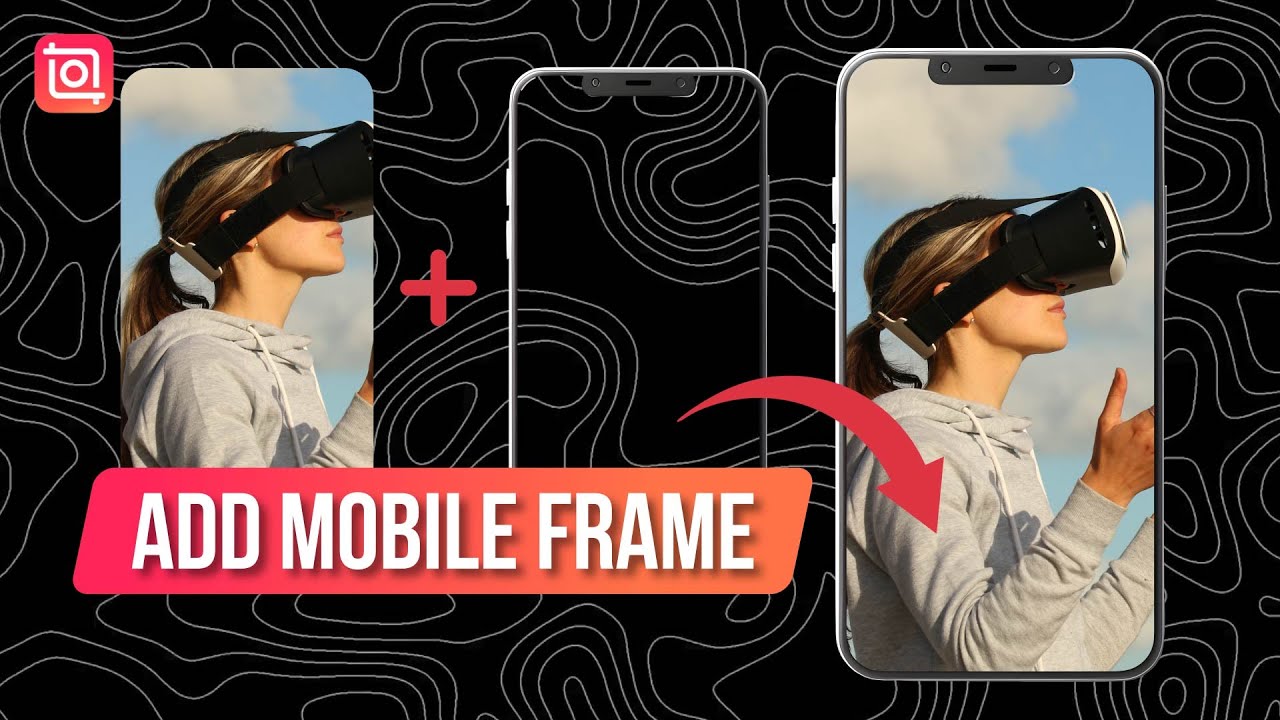 📱How to Add Mobile Frame on Your Video with InShot (InShot Tutorial)