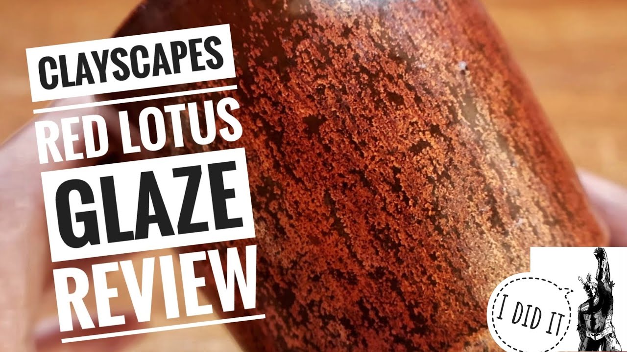 Clayscapes Red lotus glaze review (I sold my glaze recipe)