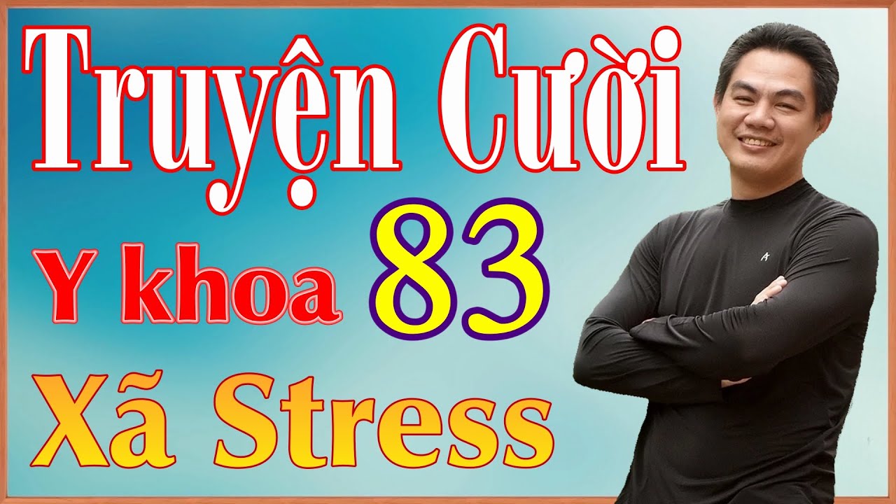 Nụ cười  Y khoa - Bệnh Nhân và Bác Sĩ - Vợ Chồng nhà Bác Sĩ - Truyện cười nghề nghiệp P83
