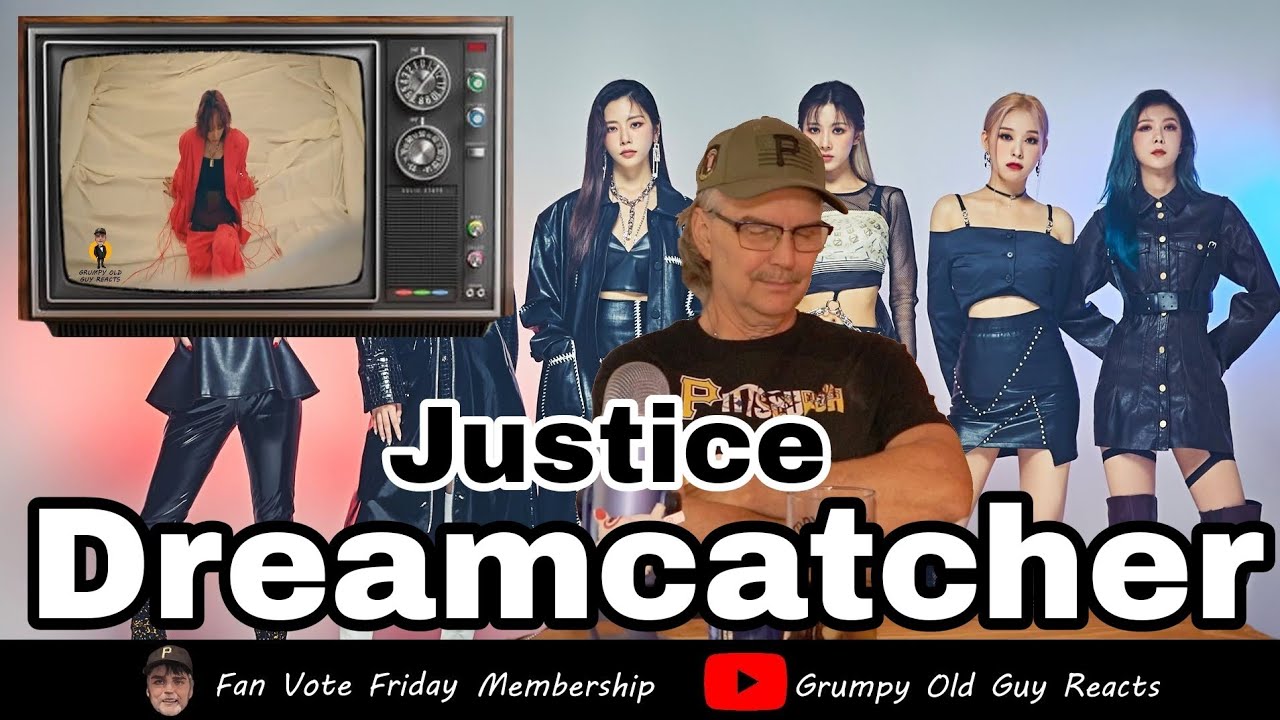 DREAMCATCHER - JUSTICE | FIRST TIME HEARING | REACTION