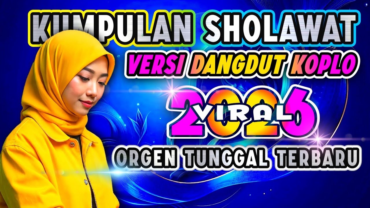 SHOLAWAT ORGAN TUNGGAL DANGDUT KOPLO // VIRAL 2026