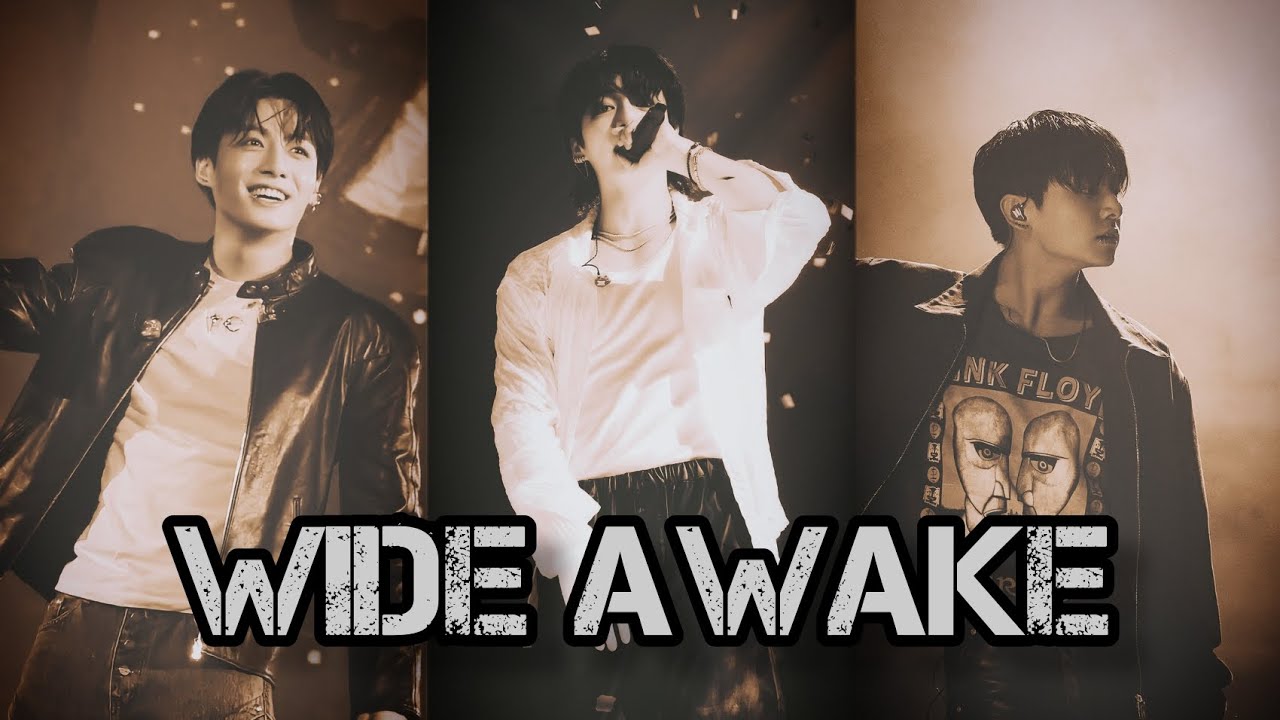 WIDE AWAKE JUNGKOOK FMV