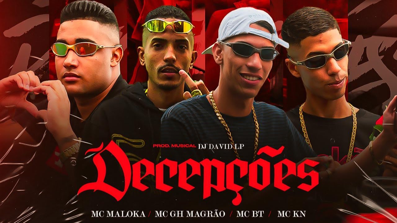 DECEP&Ccedil;&Otilde;ES - MC Maloka,  MC GH Magr&atilde;o, MC BT e MC KN (DJ David LP)