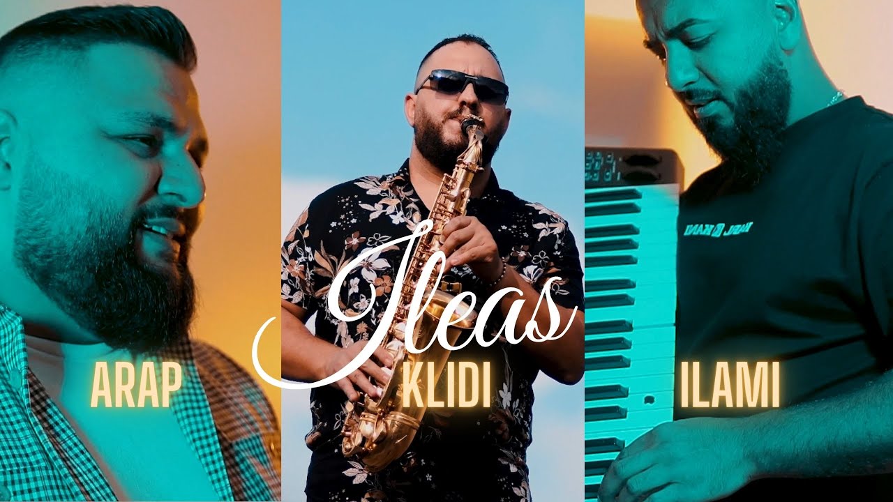 Arap Jashari x Ilami Krasniqi x Klidi Loca-ILEAS