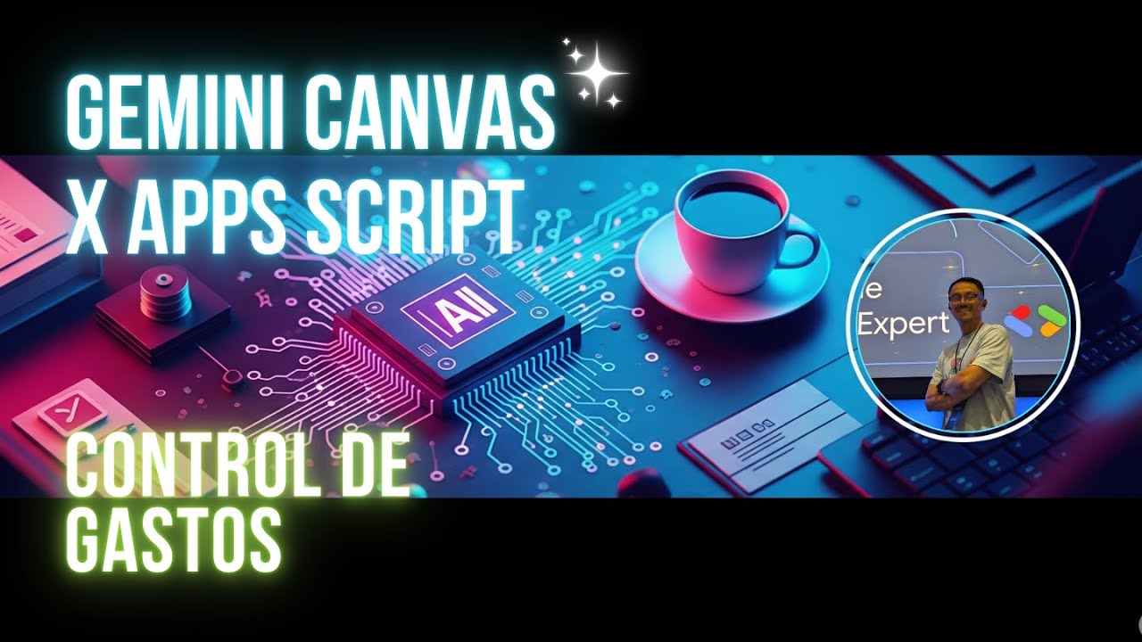 💰 ¡Dinero Bajo Control! Organiza tus Gastos y Multiplica tu Ahorro con Apps Script y Gemini Canvas ✨