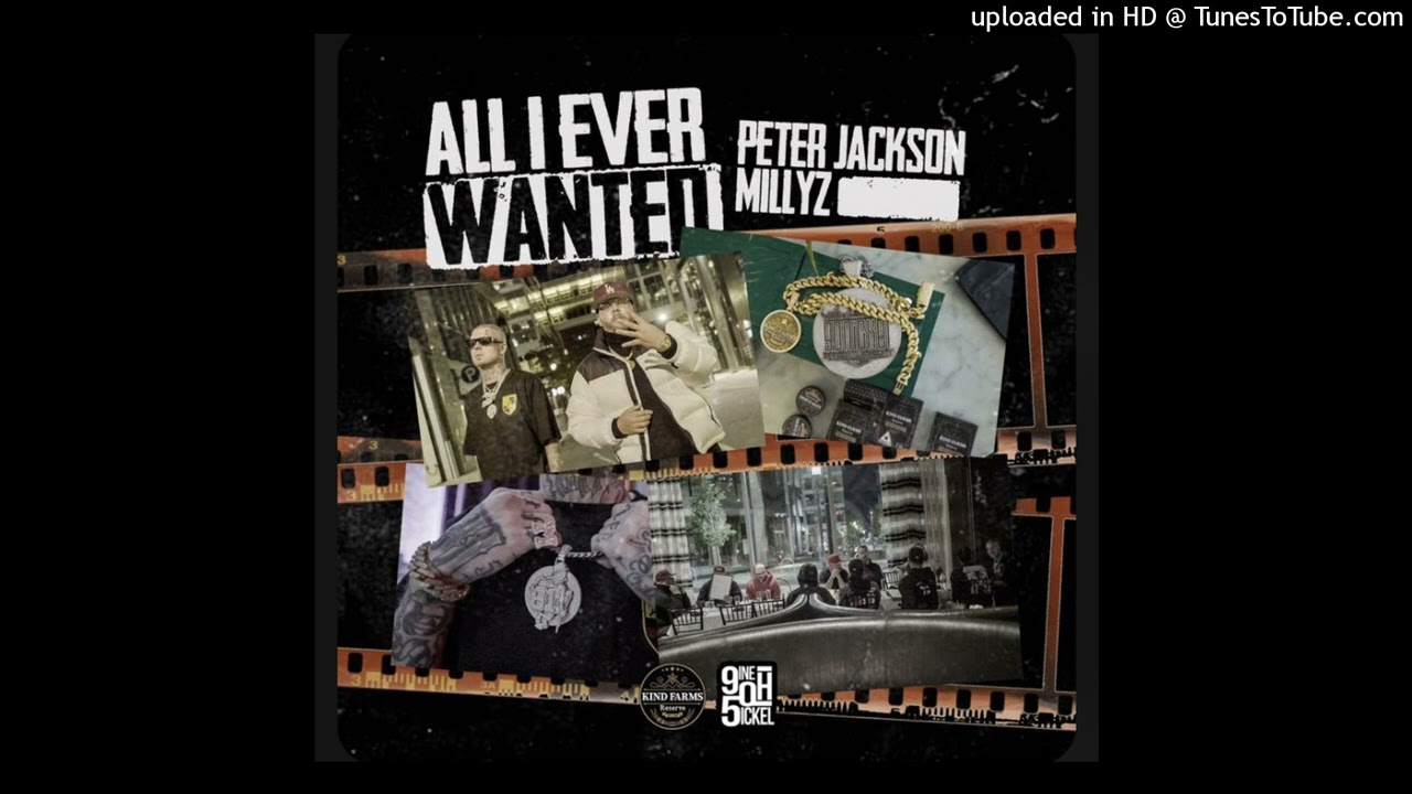 Peter Jackson ft. Millyz - All I Ever Wanted (Prod. By Yosito) (Audio)