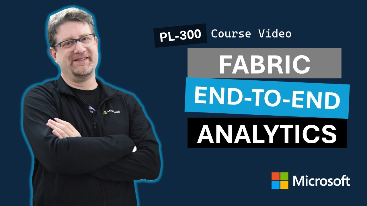 Изучите сквозную аналитику с помощью Microsoft Fabric PL-300