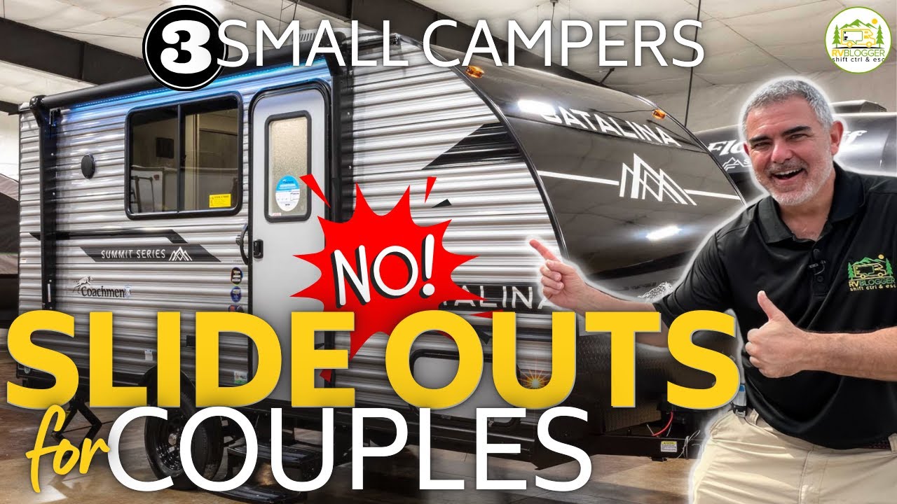 3 Small Couples Campers: Full Bathrooms and No Slide Outs