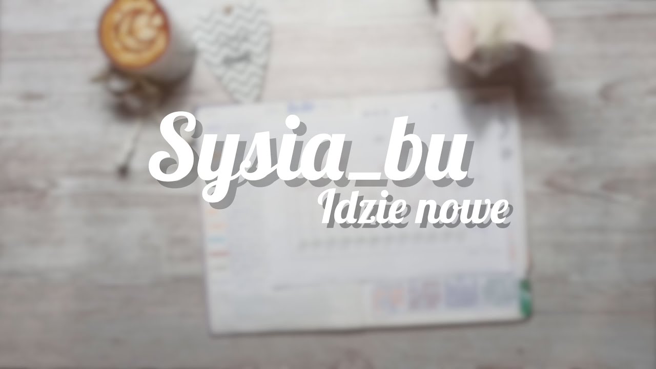 Idzie nowe. Witaj 2021! | Sysia_bu #33