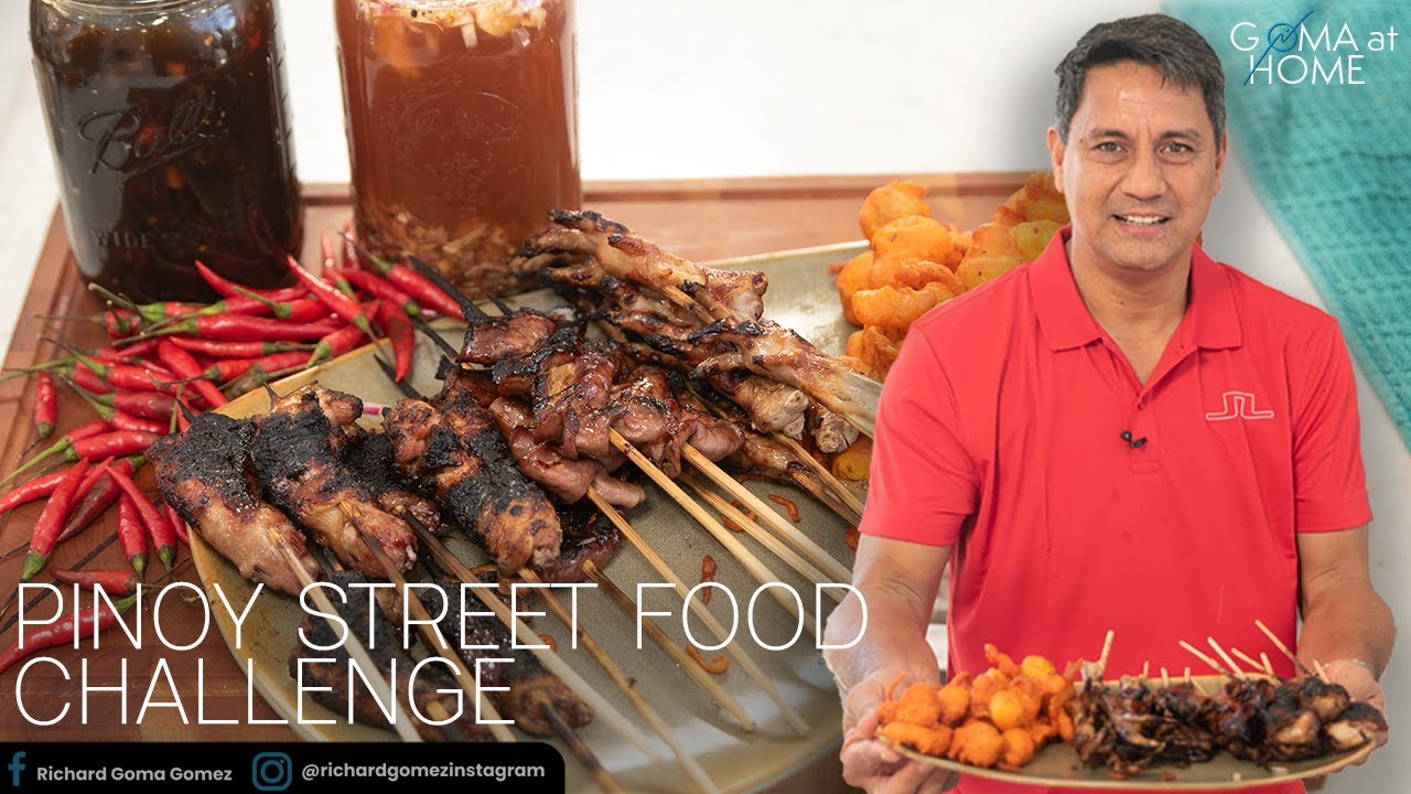 Goma At Home: Pinoy Street Food Challenge