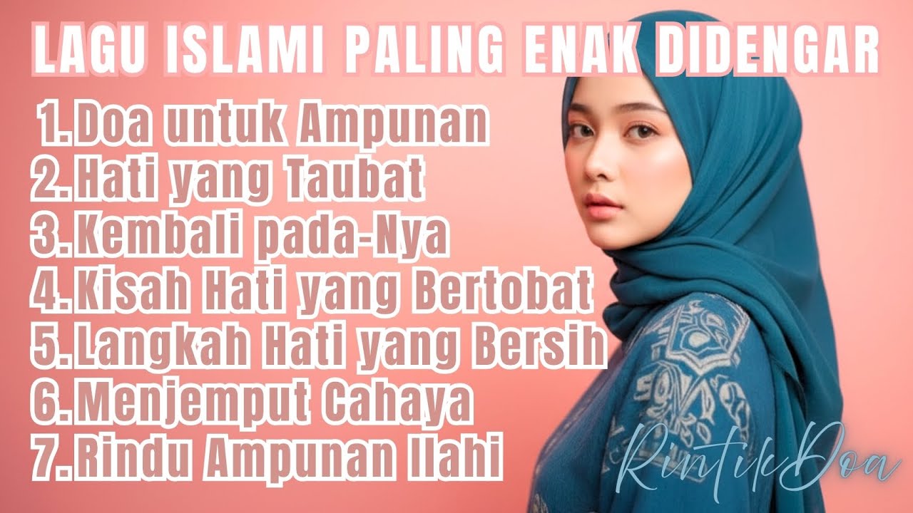 Rangkaian Lagu Islami yang Sejuk di Hati dan Menenangkan Jiwa