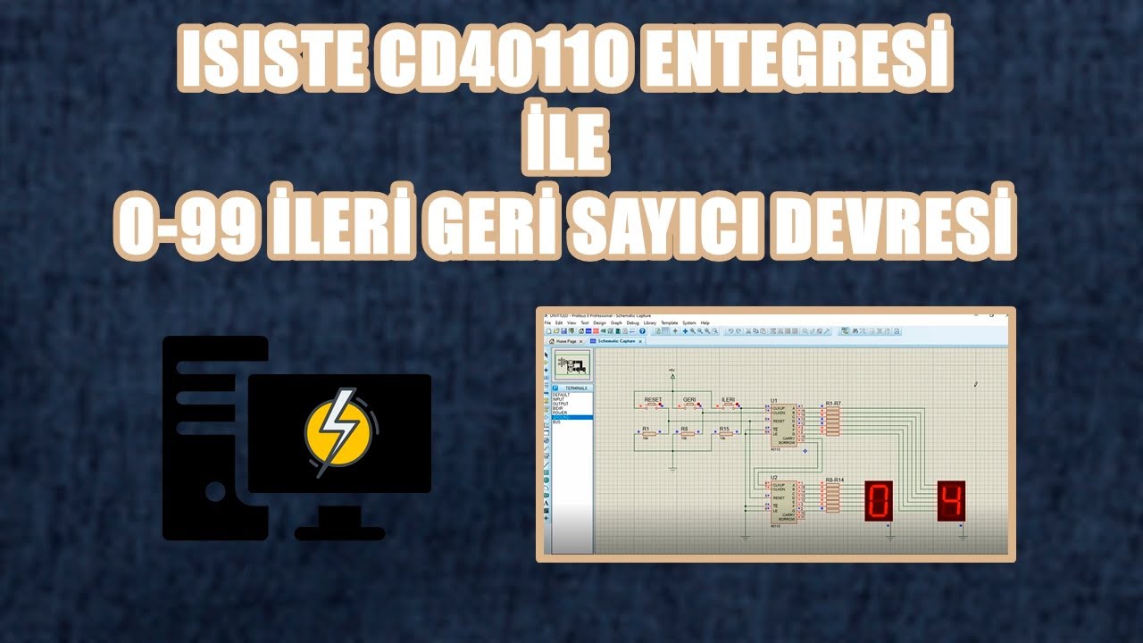 ISISTE CD40110 ENTEGRESİ İLE 0-99 İLERİ GERİ SAYICI DEVRESİ