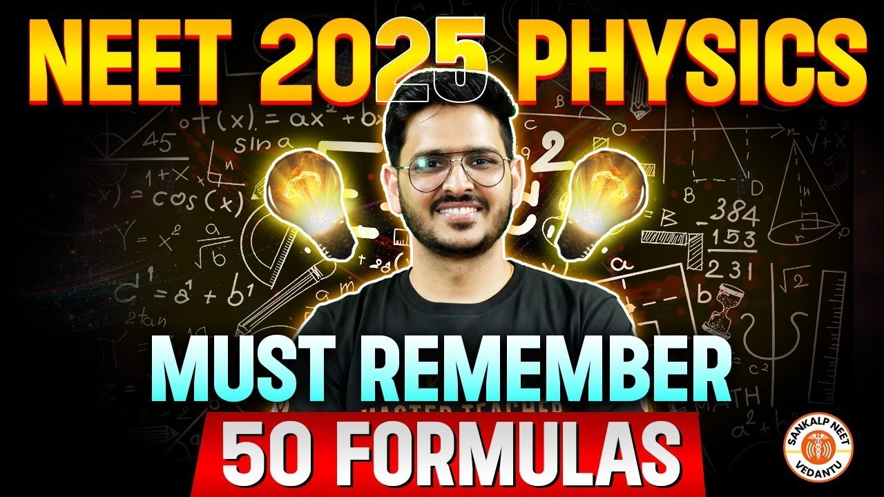🚨TOP 50 MUST REMEMBER PHYSICS FORMULAS FOR NEET 2025 | MUST READ THESE FORMULAS | BY ACP SIR