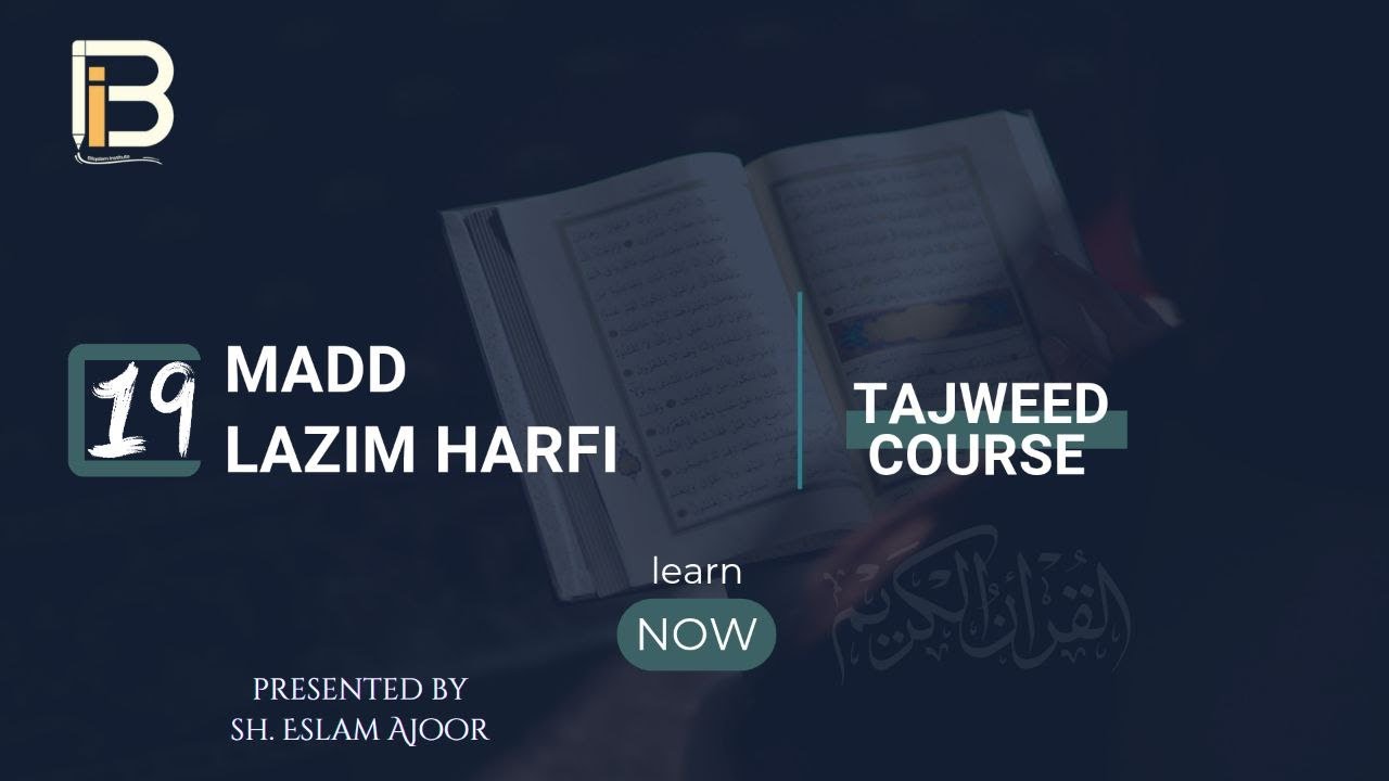 Madd Lazim Harfi – The Rule Behind the Opening Letters | Tajweed Course #19