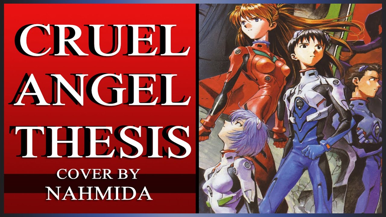 CRUEL ANGEL THESIS [Neon Genesis Evangelion OP] Cover ✩ Nahmida