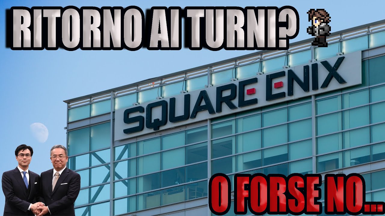 SQUARE ENIX VUOLE TORNARE AI TURNI... o forse no? Verità dall'assemblea degli azionisti