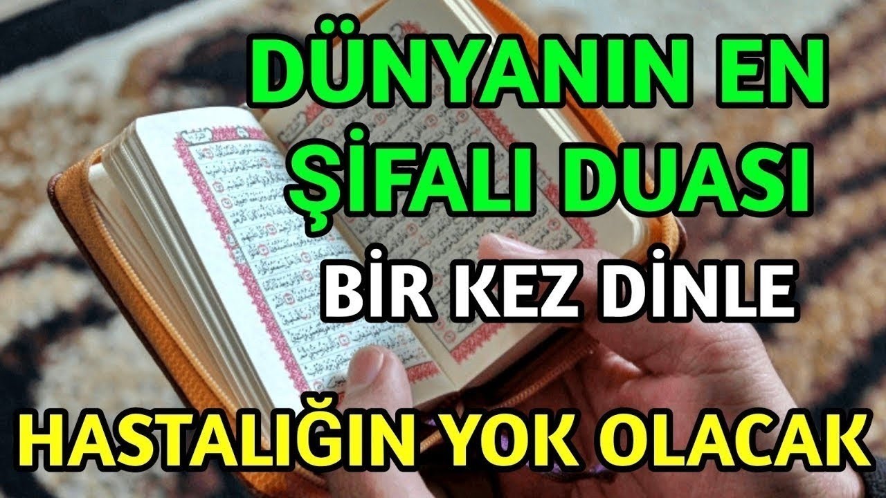 En güçlü şifa duası! Allah'ın izniyle sadece 1 kez dinle, sağlığın geri gelecek! 