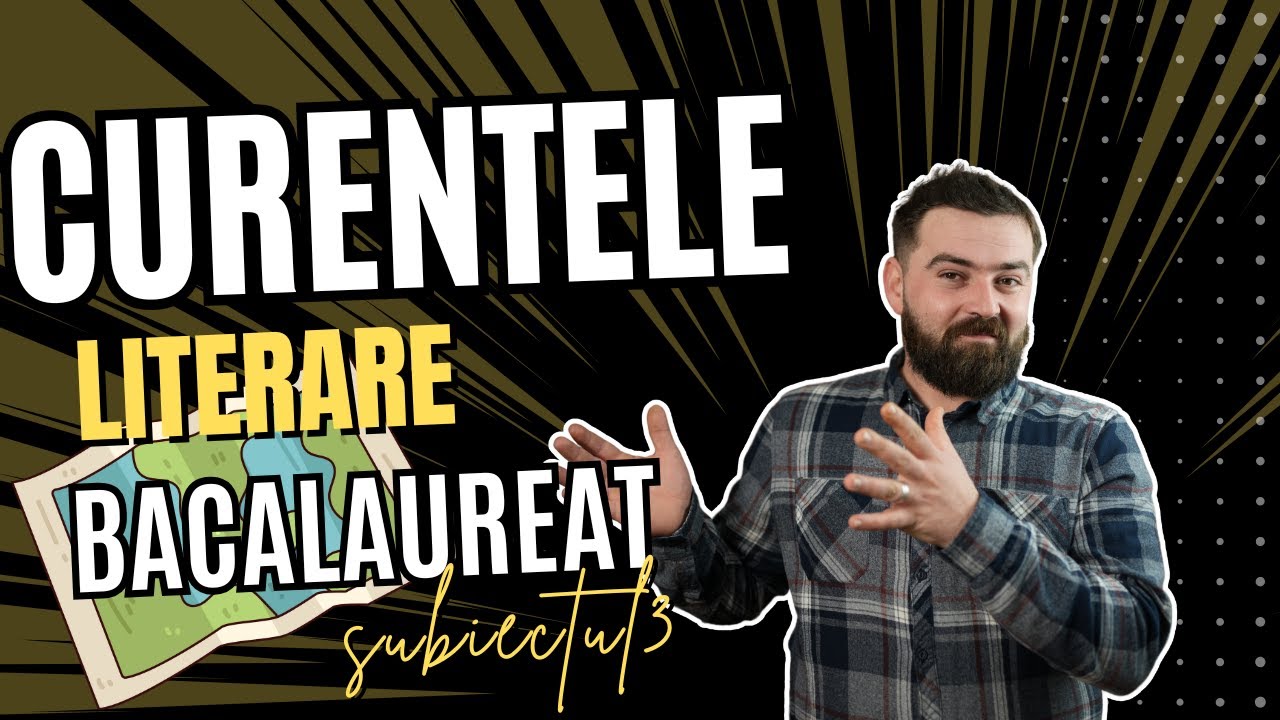 Curentele literare la bac. Ce trebuie să pregătim?