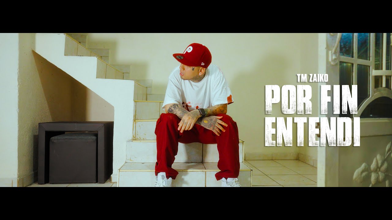 Por Fin Entendi - Tm Zaiko [Video Oficial]