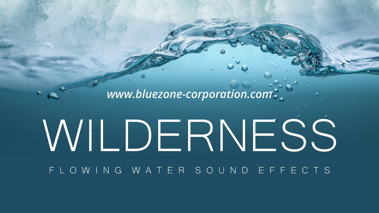 Wilderness - Flowing Water Sound Effects - Stream Sounds - River Sounds - Waterfall Ambiences