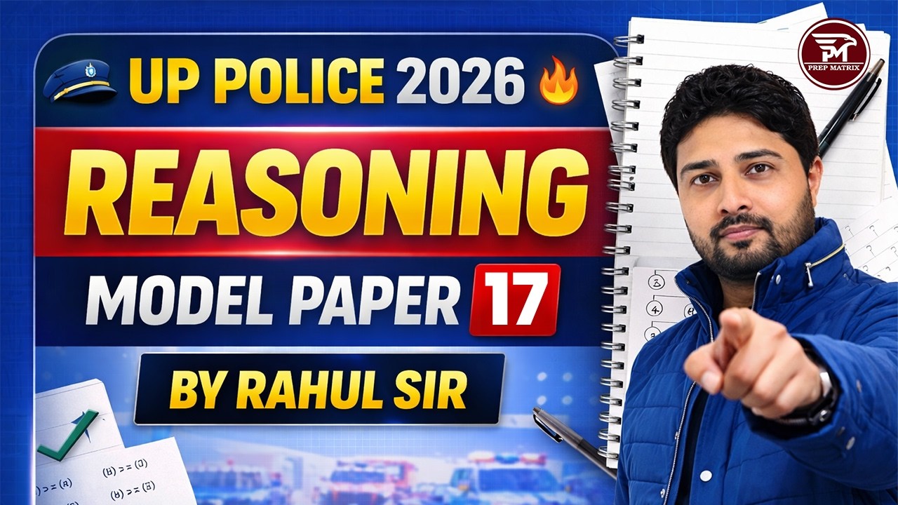 UP Police 2026 Reasoning Model Paper 18 🔥 | Full Mock Test Practice | Rahul Sir