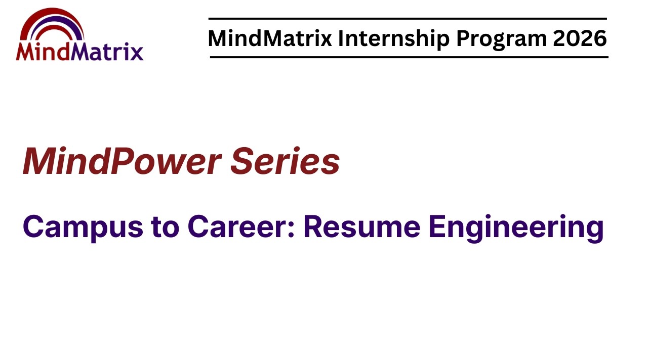 MindPower Session: Campus to Career - Resume Engineering