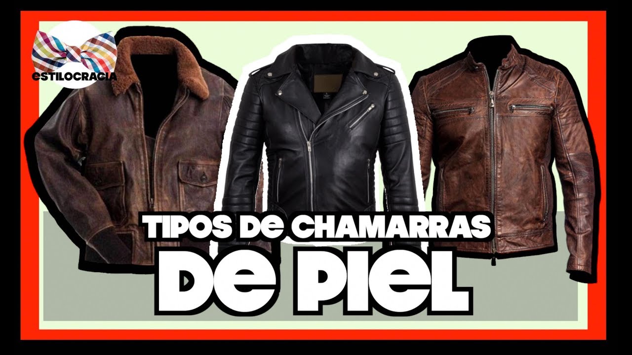 CHAMARRAS DE PIEL: ¿CONOCES TODOS LOS TIPOS?