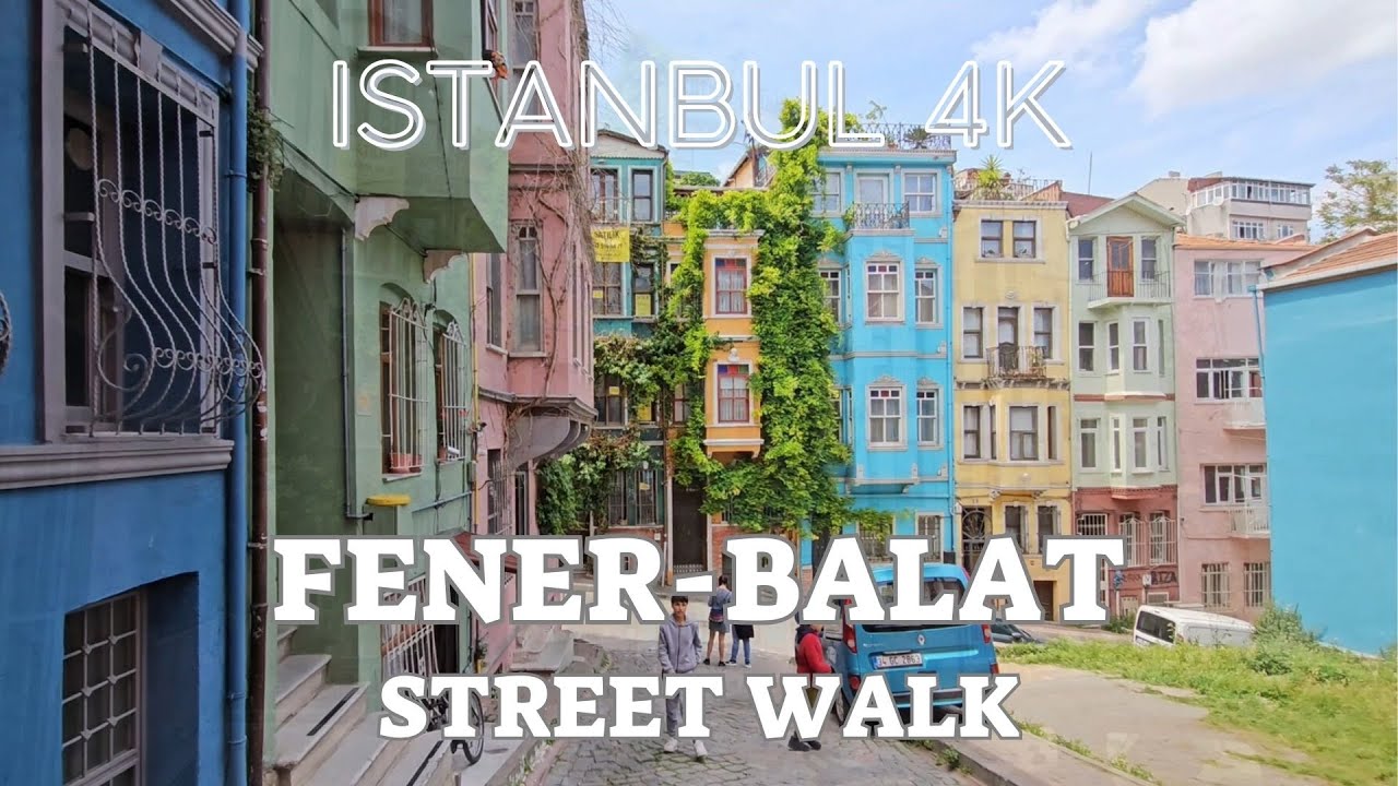 Istanbul Fener Balat Walking Tour in the Old City Istanbul  - Street Walk Stroll Video