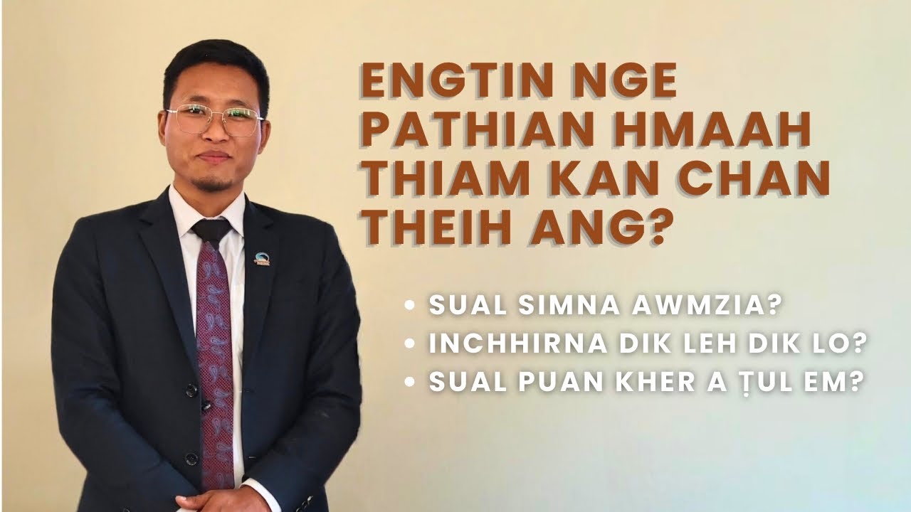 Engtin Nge Pathian Hmaah Thiam Ka Chan Theih Ang?